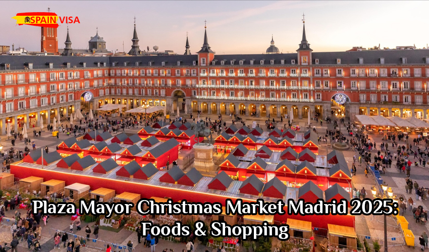 Plaza Mayor Christmas Market Madrid 2025: Foods & Shopping 