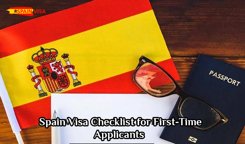 Spain Visa Checklist for First-Time Applicants